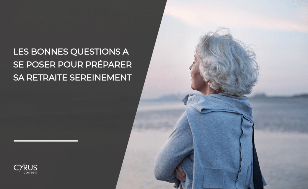Les principales questions à se poser pour bien préparer sa retraite